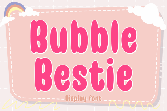 Bubble Bestie Font