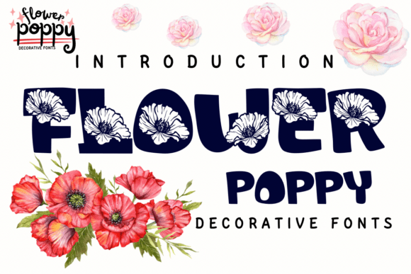 Flower Poppy: A Decorative Font for Creative Campaigns