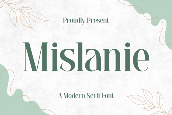 Mislanie: A Modern Serif Font That Sharpens Campaign Messaging