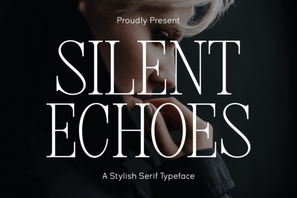 Silent Echoes: A Serif Font for Thoughtful Product Design